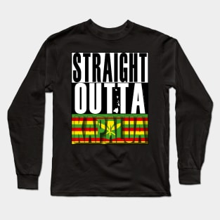 Straight Outta Kapalua Maui Hawai'i Kanaka Maoli Flag by Hawaii Nei All Day Long Sleeve T-Shirt